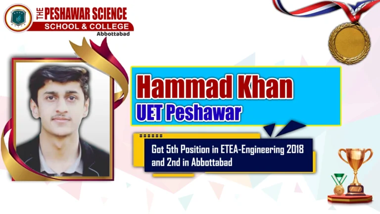 Hammad Khan — 5th position ETEA-Engineering and 2nd in Abbottabad, UET Peshawar
